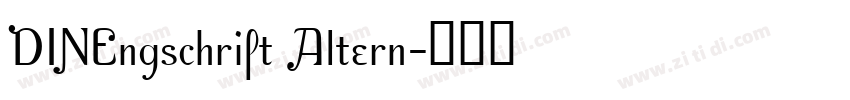 DINEngschrift Altern字体转换
